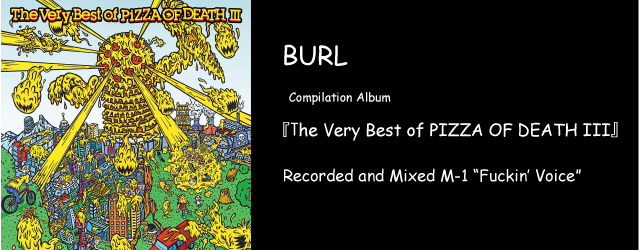 BURL The Very Best of Pizza of Death